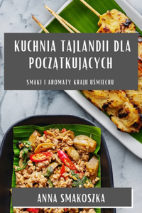 Kuchnia Tajlandii dla początkujących