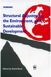 Structural Adjustment, the Environment and Sustainable Development