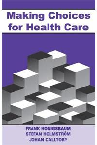 Making Choices for Healthcare