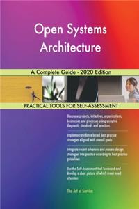 Open Systems Architecture A Complete Guide - 2020 Edition
