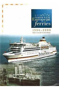 Century of North West European Ferries, 1900-2000