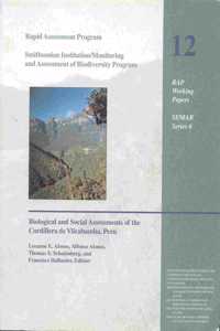 Rapid Biological Assessment of the Northern Cordillera Vilcabamba, Peru, Volume 12