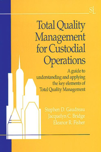 Total Quality Management for Custodial Operations