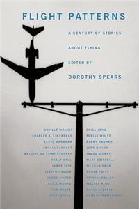 Flight Patterns: A Century of Stories about Flying