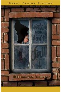 Watch You Don't Fall