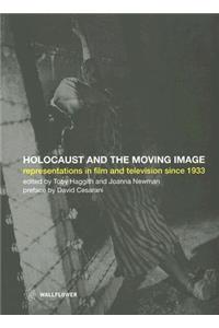 The Holocaust and the Moving Image