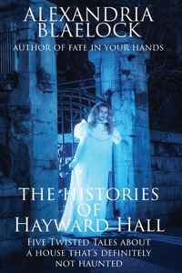 Histories of Hayward Hall