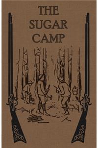 Sugar Camp and After