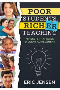 Poor Students, Richer Teaching: Mindsets That Raise Student Achievement (the Science Behind Students' Emotional States)
