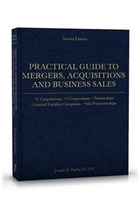 Practical Guide to Mergers, Acquisitions and Business Sales 2nd Edition