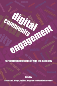 Digital Community Engagement - Partnering Communities with the Academy
