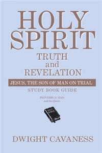Holy Spirit Truth and Revelation