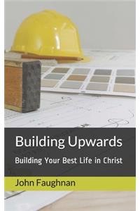 Building Upwards