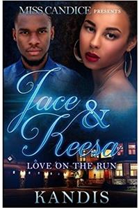 Jace & Keesa: Love on the Run