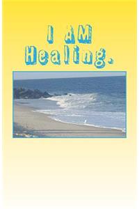 I AM Healing.