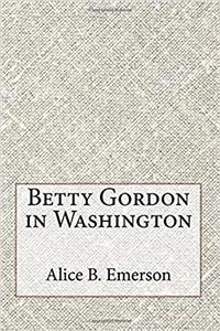 Betty Gordon in Washington