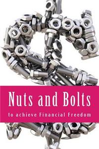 Nuts and Bolts to achieve Financial Freedom