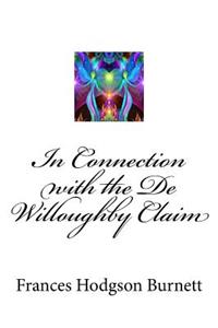 In Connection with the De Willoughby Claim