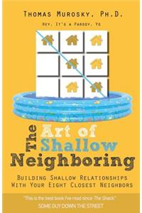 Art of Shallow Neighboring