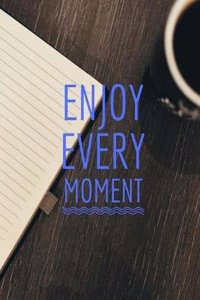 Agenda (Enjoy Every Moment)