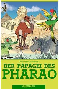 Der Papagei des Pharao