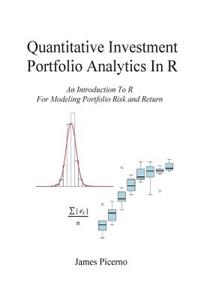 Quantitative Investment Portfolio Analytics In R