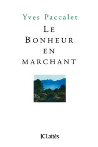 Le bonheur en marchant