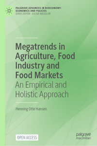 Megatrends in Agriculture, Food Industry and Food Markets