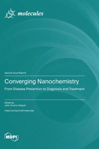 Converging Nanochemistry