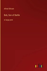 Bob, Son of Battle
