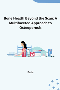 Bone Health Beyond the Scan