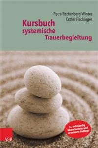 Kursbuch Systemische Trauerbegleitung