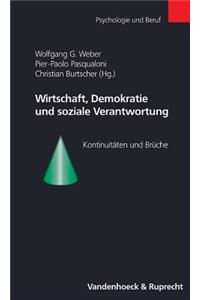 Wirtschaft, Demokratie Und Soziale Verantwortung: Kontinuitaten Und Bruche
