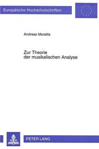 Zur Theorie Der Musikalischen Analyse