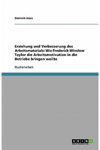 Erziehung und Verbesserung des Arbeitsmaterials