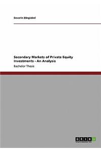 Secondary Markets of Private Equity Investments