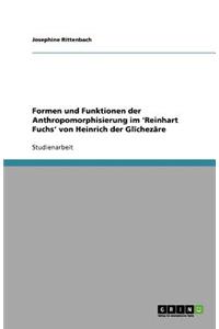 Formen und Funktionen der Anthropomorphisierung im 'Reinhart Fuchs' von Heinrich der Glîchezâre