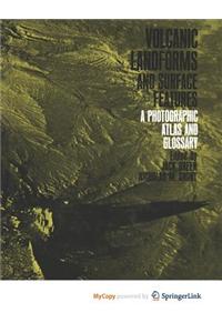 Volcanic Landforms and Surface Features