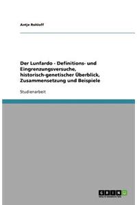 Der Lunfardo - Definitions- und Eingrenzungsversuche, historisch-genetischer Überblick, Zusammensetzung und Beispiele