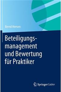 Beteiligungsmanagement Und Bewertung Fur Praktiker