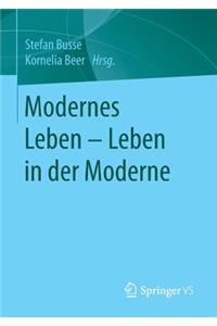 Modernes Leben – Leben in der Moderne