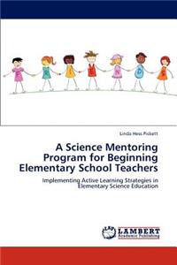 A Science Mentoring Program for Beginning Elementary School Teachers