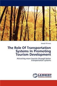 Role of Transportation Systems in Promoting Tourism Development