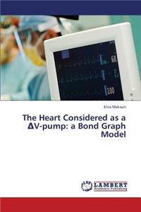 Heart Considered as A V-Pump