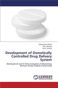 Development of Osmotically Controlled Drug Delivery System