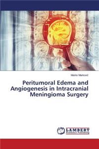 Peritumoral Edema and Angiogenesis in Intracranial Meningioma Surgery