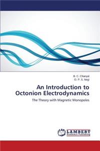 Introduction to Octonion Electrodynamics