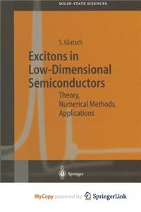 Excitons in Low-Dimensional Semiconductors