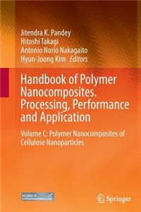 Handbook of Polymer Nanocomposites. Processing, Performance and Application