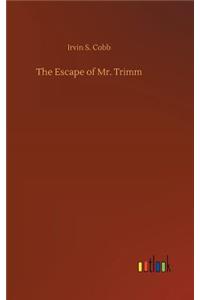 Escape of Mr. Trimm